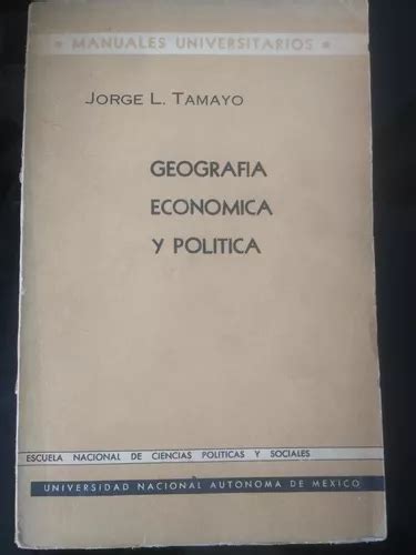 Geograf A Econ Mica Y Pol Tica Jorge L Tamayo Mercadolibre