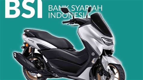 Intip Permbiayaan Yamaha All New Nmax 155 Abs Connected Di Bsi Bebas Riba Angsuran Nolong