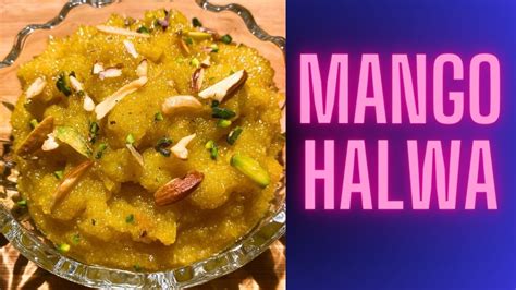 Mango Rawa Kesari Mango Rawa Halwa Aam Aur Suji Ka Halwa Suji