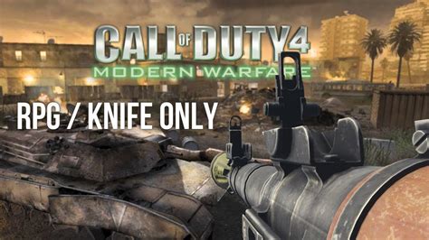 Call Of Duty 4 In 2024 Explosives Knife Only Rpg Edition Youtube