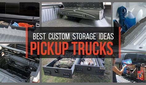 Top 10 Storage Customization Ideas for Pickup Truck Beds