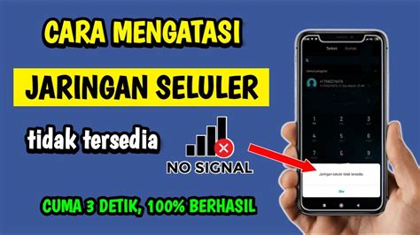 Cara Mengatasi Jaringan Seluler Tidak Tersedia Mengatasi Jaringan