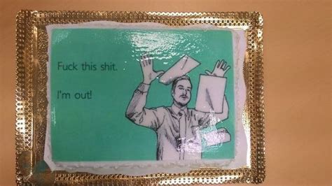 Hilarious Farewell Cakes That Employees Got On Their Last Day At The