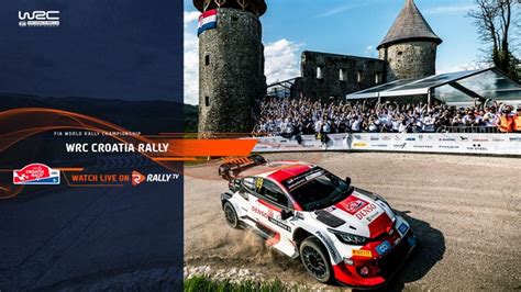 WRC Croatia Rally Rally TV Official Live Stream And Video Channel