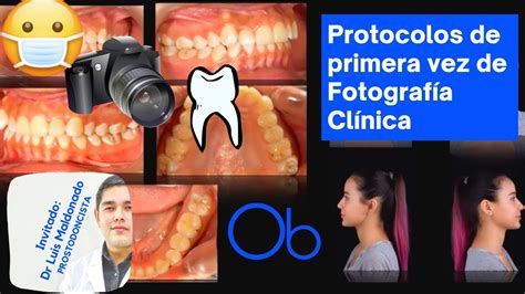 Protocolos B Sicos De Primera Vez De Fotograf A Cl Nica Dental