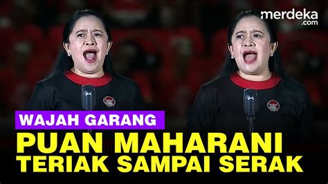 Wajah Garang Puan Maharani Teriak Sampai Suara Serak Depan Ribuan Kader