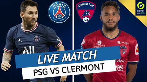 PSG CLERMONT LIVE ALLEZ PARIS DONNARUMMA TITULAIRE MBAPPE