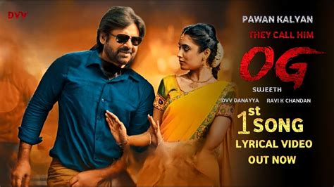 Og 1st Lyrical Video Song Pawan Kalyan Priyanka Arul Mohan Sujithdvv Og Official Teaser