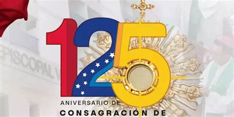 Venezuela Celebra 125 Años De Su Consagración Al Santísimo Sacramento