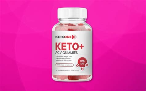 Keto One Keto Acv Gummies Reviews Does It Work What They Wont Say