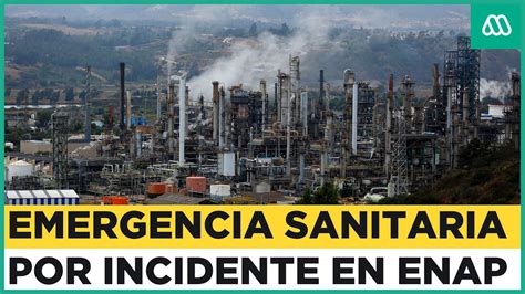 Emergencia sanitaria en Concón ENAP reconoce incidente operacional