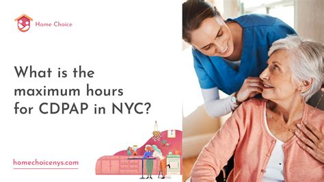 What Is The Maximum Hours For CDPAP In NYC