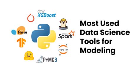 Most Used Data Science Tools For Modeling