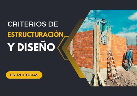 Criterios de estructuración y diseño de concreto Apuntes de