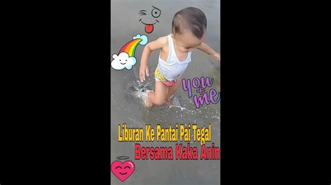 Liburan Ke Pantai PAI Tegal YouTube