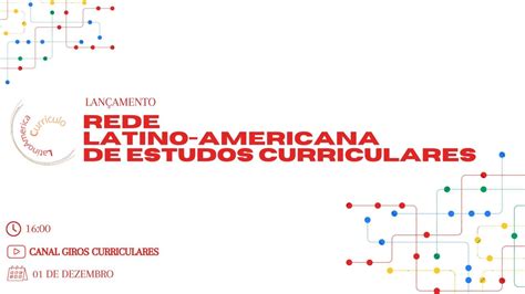 Lan Amento Rede Latino Americana De Estudos Curriculares