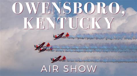 Owensboro Kentucky Air Show September 2023 Youtube