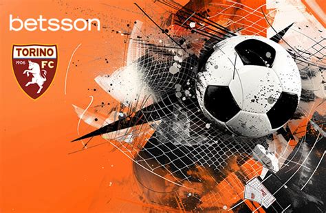 Betsson Sport Fa Sul Serio Anche Il Torino Tra I Nuovi Partner