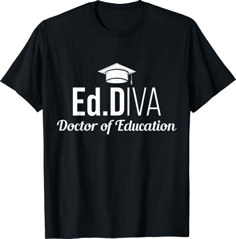 Edd Doctor Of Education Ed D Diva Doctorate Graduation T Shirt