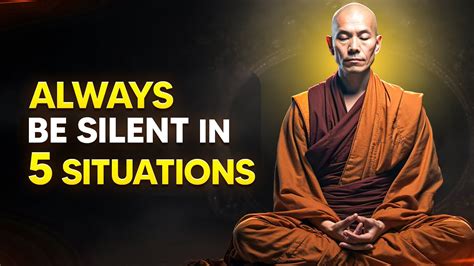 Always Be Silent In 5 Situations Buddhism Youtube