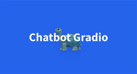 Chatbot Gradio A Hugging Face Space By Peekaboo