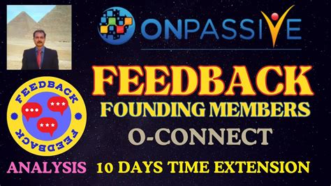 ONPASSIVE UPDATE O CONNECT 10 DAYS TIME EXTENSION FOUNDERS FEEDBACK