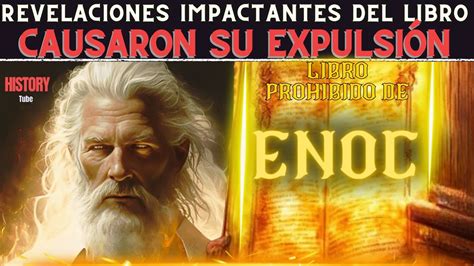 El Libro Prohibido De Enoc La Causa De Su Expulsi N De La Biblia