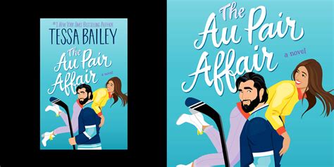 Read ‘the Au Pair Affair By Tessa Bailey Book Excerpt See Cover Debut