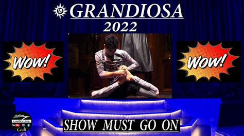 MSC GRANDIOSA Contortionists Show By Costi YouTube