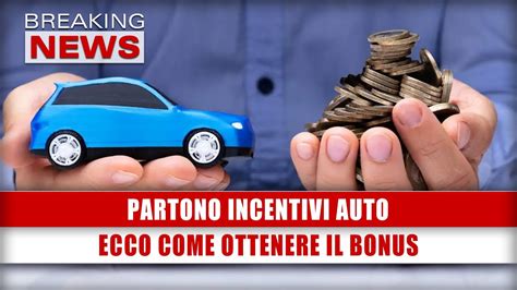 Partono Incentivi Auto Ecco Come Ottenere Il Bonus Youtube