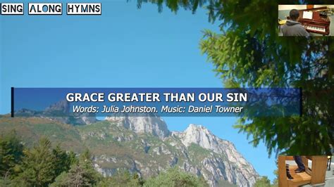 Grace Greater Than Our Sin Authors Julia Johnston And Daniel Towner