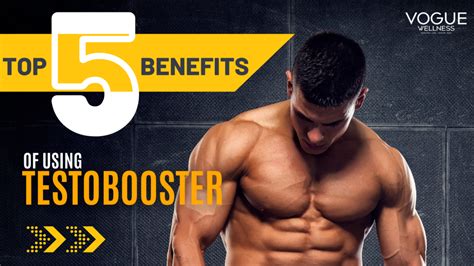 5 Benefits of Using TestoBooster - Vogue Wellness