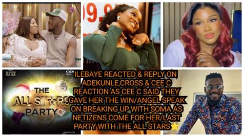 ILEBAYE REACTED REPLY ON ADEKUNLE CROSS CEE C REACTION AS CEE C