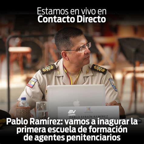 Ecuavisa Noticias On Twitter 📢pablo Ramírez Director De Servicio