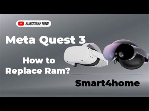 Meta Quest 3 Replacing RAM How To Replacing The Meta Quest 3 RAM