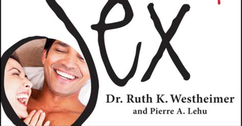 Dr Ruth Great Sex Is Like Fine Wine