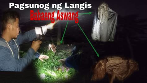 Langis Ng Babaeng Aswang Sinunog Namin Ito Naba Ang Tatapus Sa Kanya