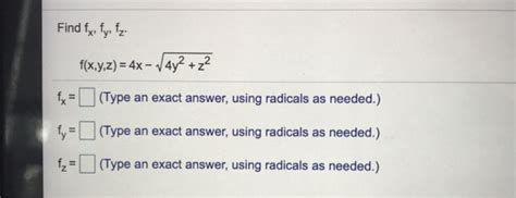 Solved Find Fx Fy Fz F X Y Z 4x 4y2 Z Type An Exact