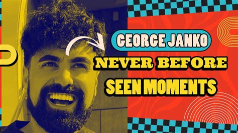 George Janko Best Never Before Seen Moments Not Available On Youtube