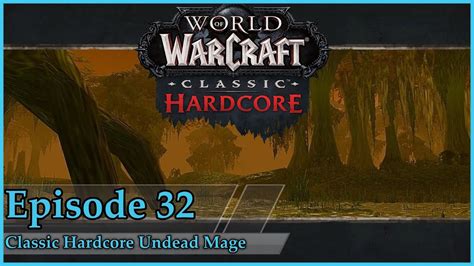 Mage Classic World Of Warcraft Hardcore Playthrough Ep Level