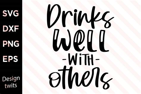 Drinks Well With Others Svg Graphic By Designtwits · Creative Fabrica