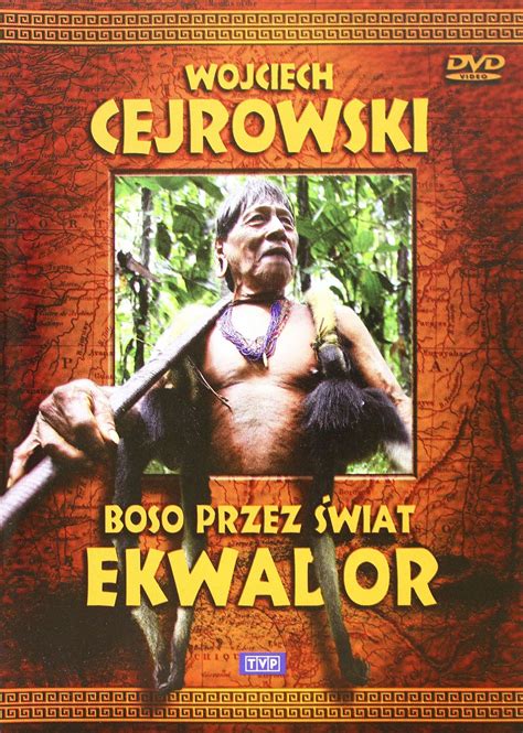 Boso przez świat Ekwador DVD Cejrowski Wojciech 13777143598 Sklepy