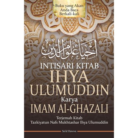 Jual Buku Intisari Kitab Ihya Ulumuddin Karya Imam Al Ghazali Shopee Indonesia