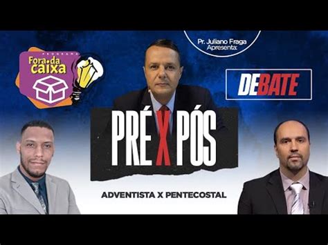 DEBATE PRÉ vs PÓS TRIBULACIONISMO Adventista x Pentecostal Estudo