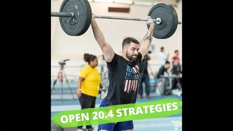 Crossfit Open Workout 204 Strategy Breakdown And Tips Youtube