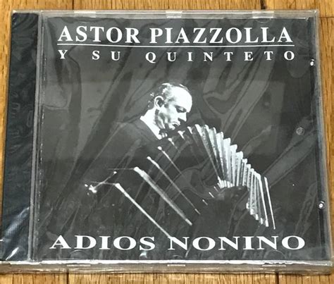 Yahoo Astor Piazzolla Y Su Quinteto Adios Nonino