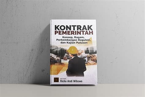 Segala Hal Soal Kontrak Pemerintah Dalam Satu Buku