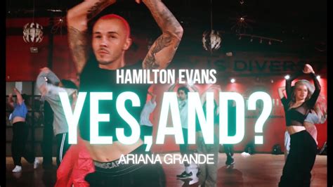 Ariana Grande Yes And Hamilton Evans Choreography Youtube