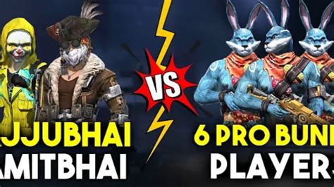 Ajjubhai Amitbhai Vs 6 Pro Bunny Bundle Best CS Gameplay Part 1