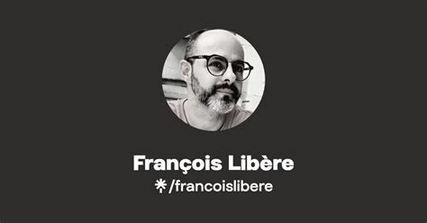 François Libère Instagram Facebook Linktree